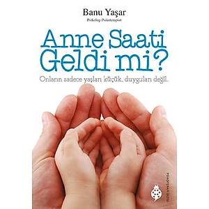 Anne Saati Geldi mi?