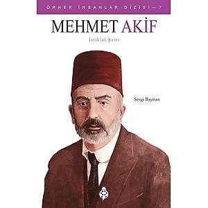 �rnek �nsanlar Dizisi - 7 / MEHMET AK�F