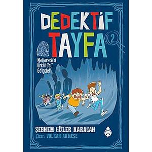 Dedektif Tayfa - 2 / Ma�aradaki �rk�t�c� G�lgeler