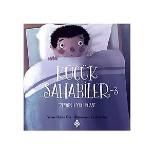 K���k Sahabiler - 3 / Zeyd'in Uyku Duas� - �zkan �ze