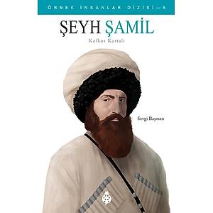 �rnek �nsanlar Dizisi - 5 / �EYH �AM�L