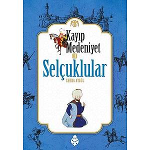 Kay�p Medeniyet - 2 / Sel�uklular / Zehra Ayg�l