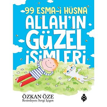 99 ESMA-İ HÜSNA ALLAH'IN GÜZEL İSİMLERİ (CİLTLİ) / Özkan Öze