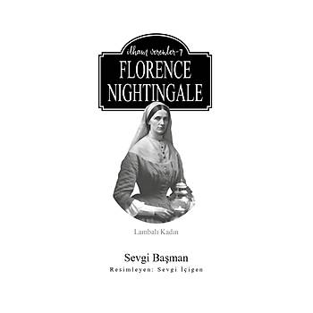 FLORENCE NIGHTINGALE / �lham Verenler-7 / Sevgi Ba�man
