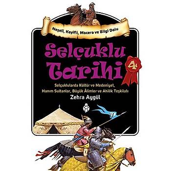 Seluklu Tarihi - 4 / Zehra Aygl