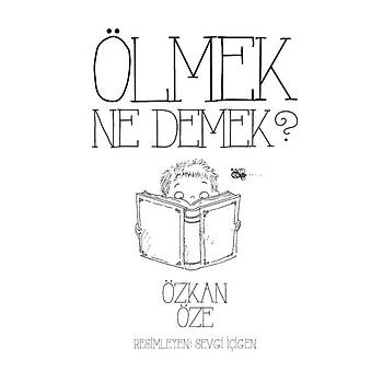 Ölmek Ne Demek? - Özkan Öze