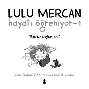 LULU MERCAN Hayat reniyor-1 / ZKAN ZE