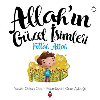 Allah'n Gzel simleri - 6 / FETTAH / zkan ze
