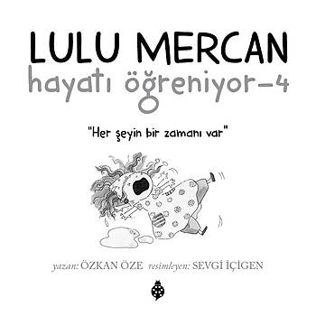 LULU MERCAN Hayat reniyor-4 / ZKAN ZE