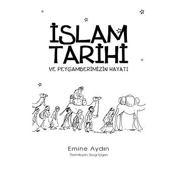 ocuklar in slam Tarihi ve Peygamberimizin Hayat / Emine Aydn