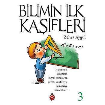 Bilimin lk Kaifleri - 3 / Zehra Aygl