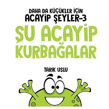 Daha da Kkler in U ACAYP KURBAALAR /Tark Uslu