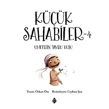 Kk Sahabiler - 4 / Umeyr'in Yavru Kuu - zkan ze
