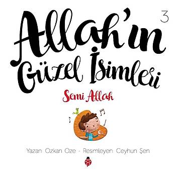 Allah'n Gzel simleri - 3 / SEM - zkan ze