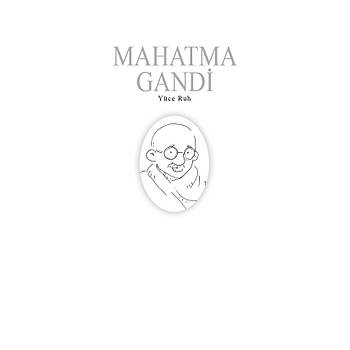 MAHATMA GAND / lham Verenler-4 / Sevgi Baman