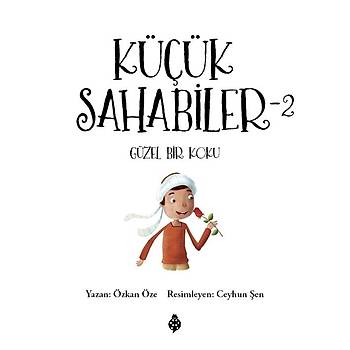 Kk Sahabiler - 2 / Gzel Bir Koku - zkan ze