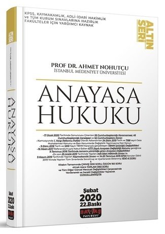 Savas Anayasa Hukuku Konu Anlatimli Ahmet Nohutcu Subat 2020 22 Baski Altin Seri Savas Yayinlari Savas Yayinevi