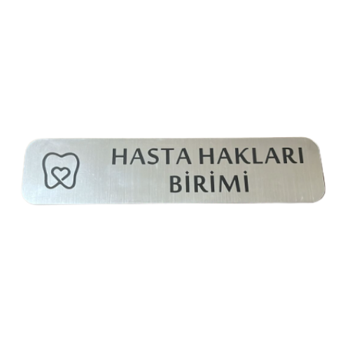 - Hasta Hakları Birimi - Hazır Yazı 4,5 cm x 20 cm
