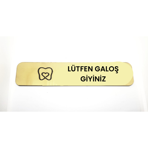 - Lütfen Galoş Giyiniz - Hazır Yazı 4,5 cm x 20 cm