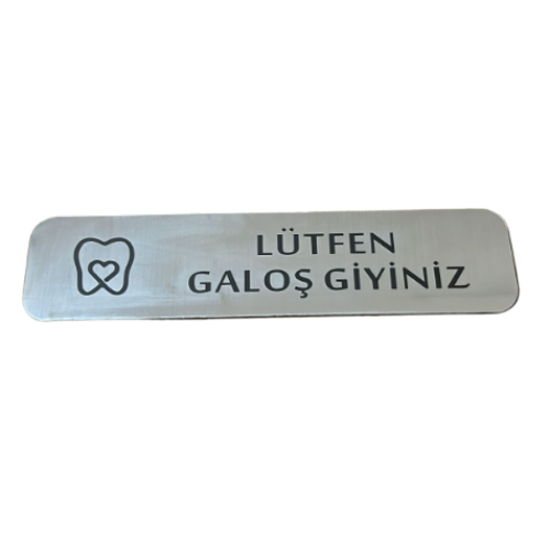 - Lütfen Galoş Giyiniz  - Hazır Yazı 4,5 cm x 20 cm