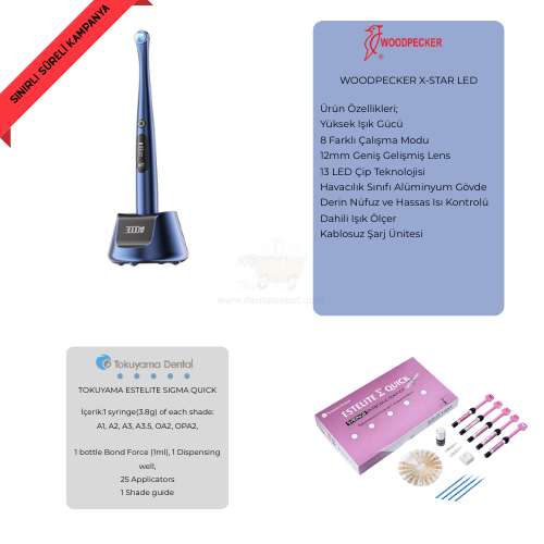 BİTMEDEN YAKALA !!! WOODPECKER X-Star - TOKUYAMA Estelite Sigma Quick Intro Kit