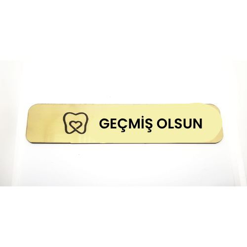 - Geçmiş Olsun - Hazır Yazı 4,5 cm x 20 cm