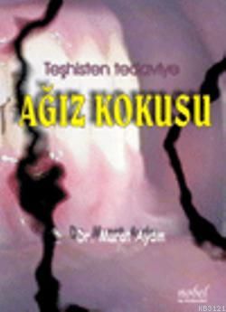 KİTAP - Teşhisten Tedaviye Ağız Kokusu - Murat AYDIN