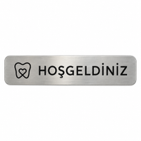 DENTALSEPET Ho�geldiniz Kap� ve Duvar Levhas� - Gri Metalik