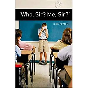 OXFORD OBWL 3:WHO SIR ME SIR