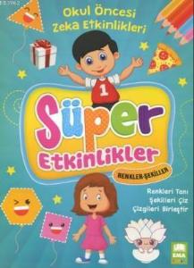 Ema Süper Etkinlikler Renkler-Şekiller /Bıcırık