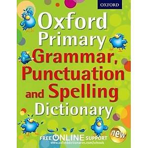 Oxford Primary Grammar, Punctuation and Spelling Dictionary