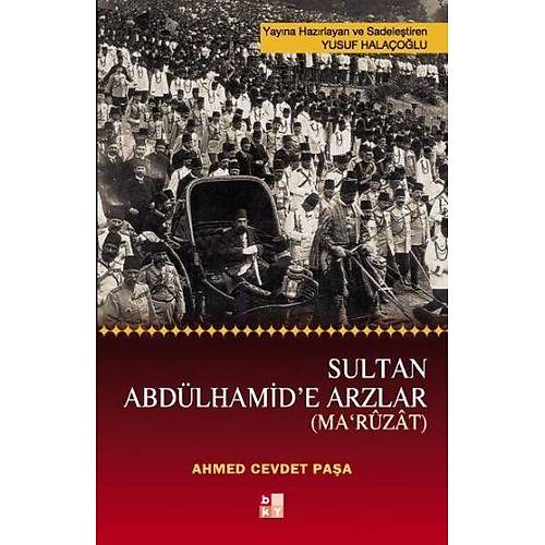 Sultan Abdlhamid'e Arzlar