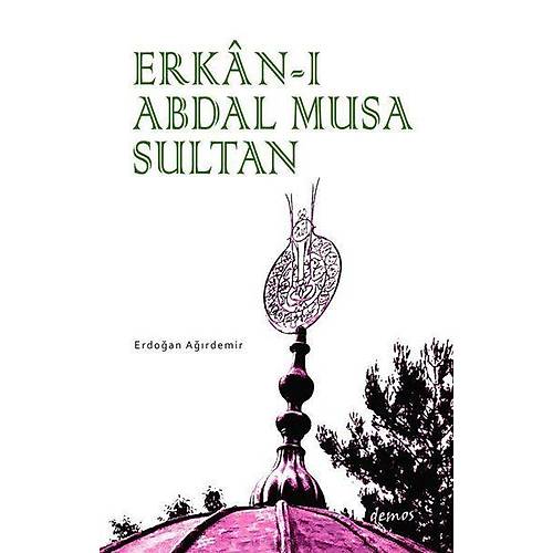 Erkan- Abdal Musa Sultan