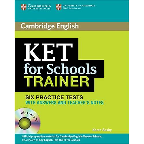 Cambridge KET for Schools Trainer Six Practice Tests with Answers