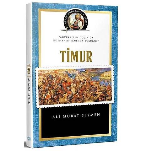 Byk Komutanlar Dizisi - Timur