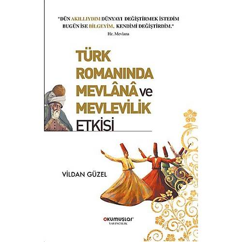 Trk Romannda Mevlana ve Mevlevilik Etkisi