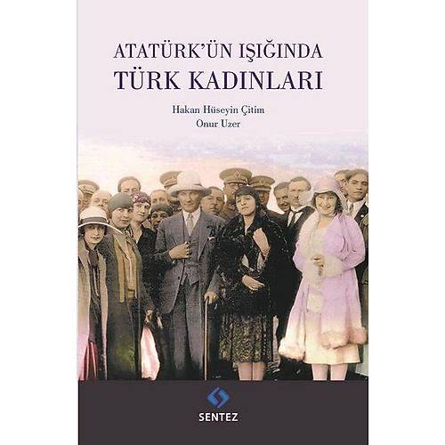 Atatrk'n Inda Trk Kadnlar