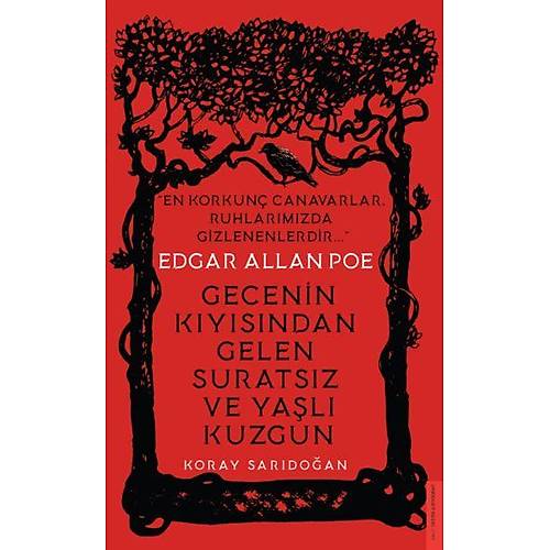 Edgar Allan Poe - Gecenin Kysndan Gelen Suratsz ve Yal Kuzgun