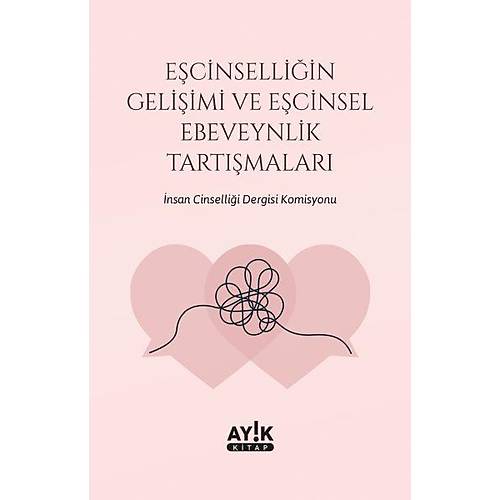 Ecinselliin Geliimi ve Ecinsel Ebeveynlik Tartmalar