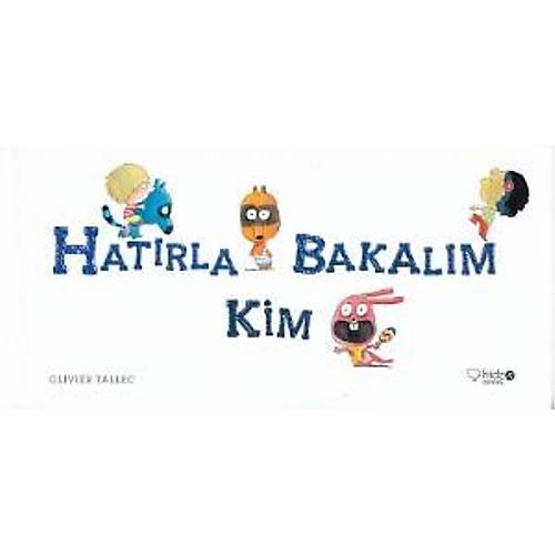 Hatrla Bakalm Kim