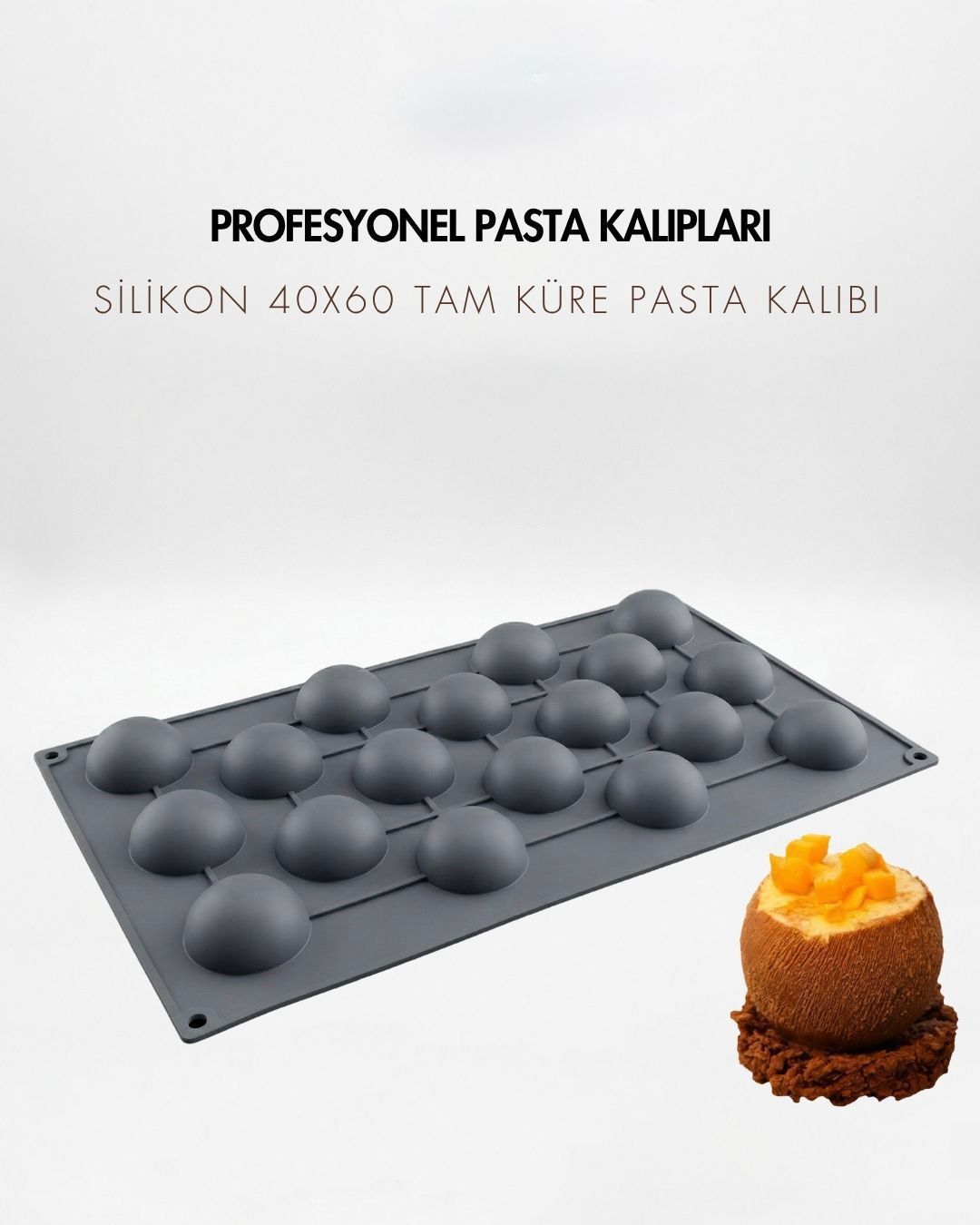 Silikon Tam Küre Mono Pasta Kalıbı 40x60