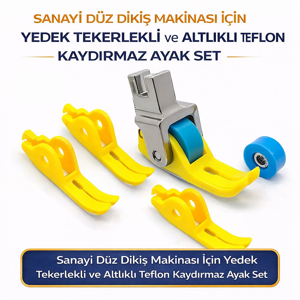 Sanayi D�z Diki� Makinas� ��in Yedek Tekerlekli ve Altl�kl� Teflon Kayd�rmaz Ayak Set