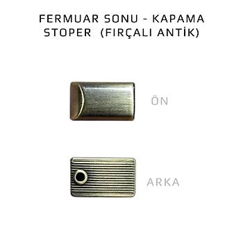 FERMUAR SONU - KAPAMA - STOPER (FIRALI ANTK)