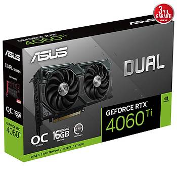 Asus GeForce RTX 4060 TI 16G DUAL RTX4060TI O16G 16GB 128bit OC Ekran Kart