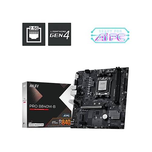 MSI PRO B840M-B 8000MHz (OC) DDR5 Soket AM5 M.2 HDMI VGA mATX Anakart