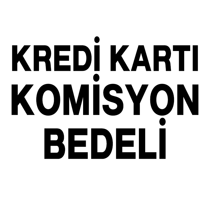 Kredi Kartı Komisyon Bedeli