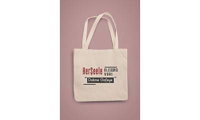 Herşeele Olcana Varı Dakme Gafeye (Gabardin Bez Çantalar)