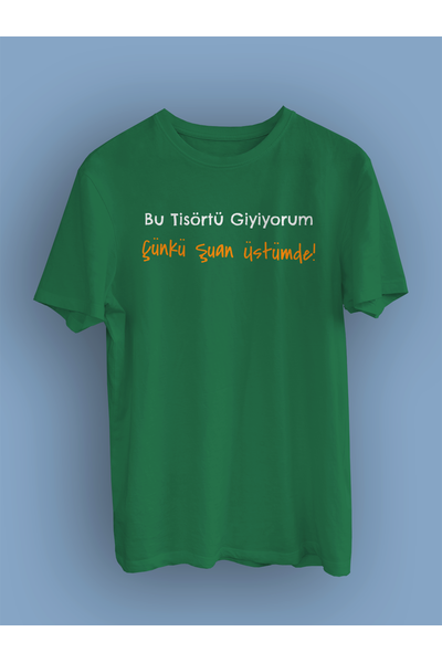 Bu Tirt Giyiyorum nk uan stmde (niseks Tirt)