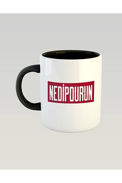 Nedipdurun(Porselen Kupa)