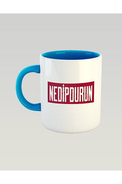 Nedipdurun(Porselen Kupa)